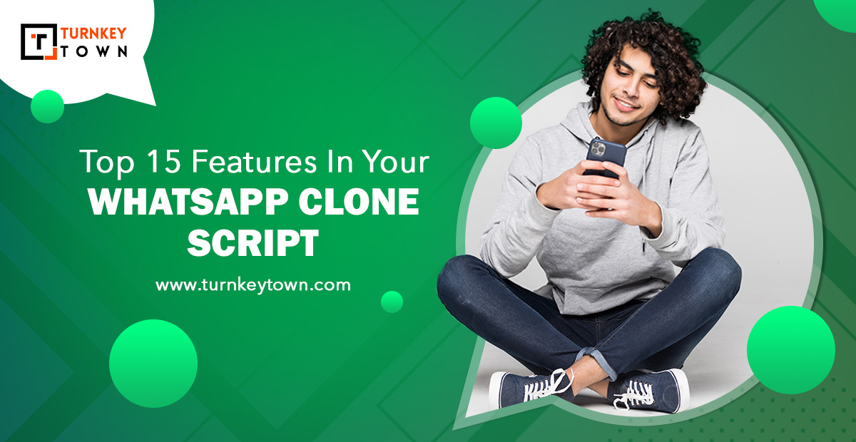 Whatsapp clone script Features