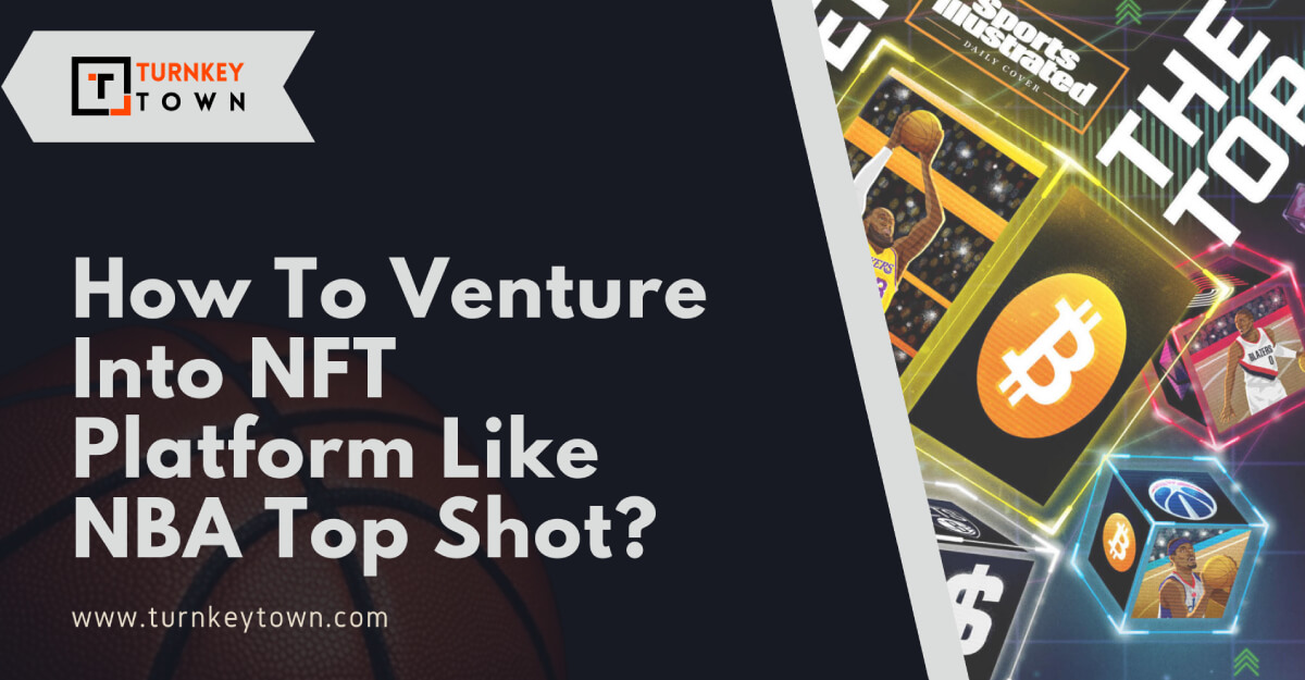 NFT Platform Like NBA Top Shot