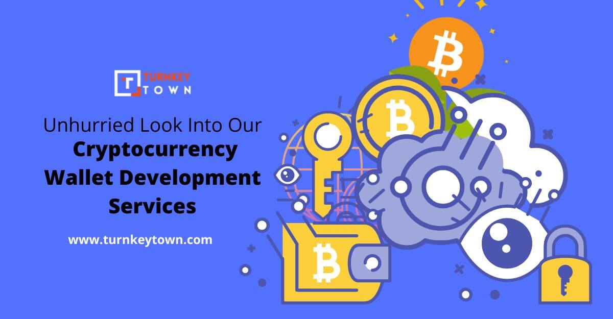 Unhurried Look Into Our Cryptocurrency Wallet Development Services